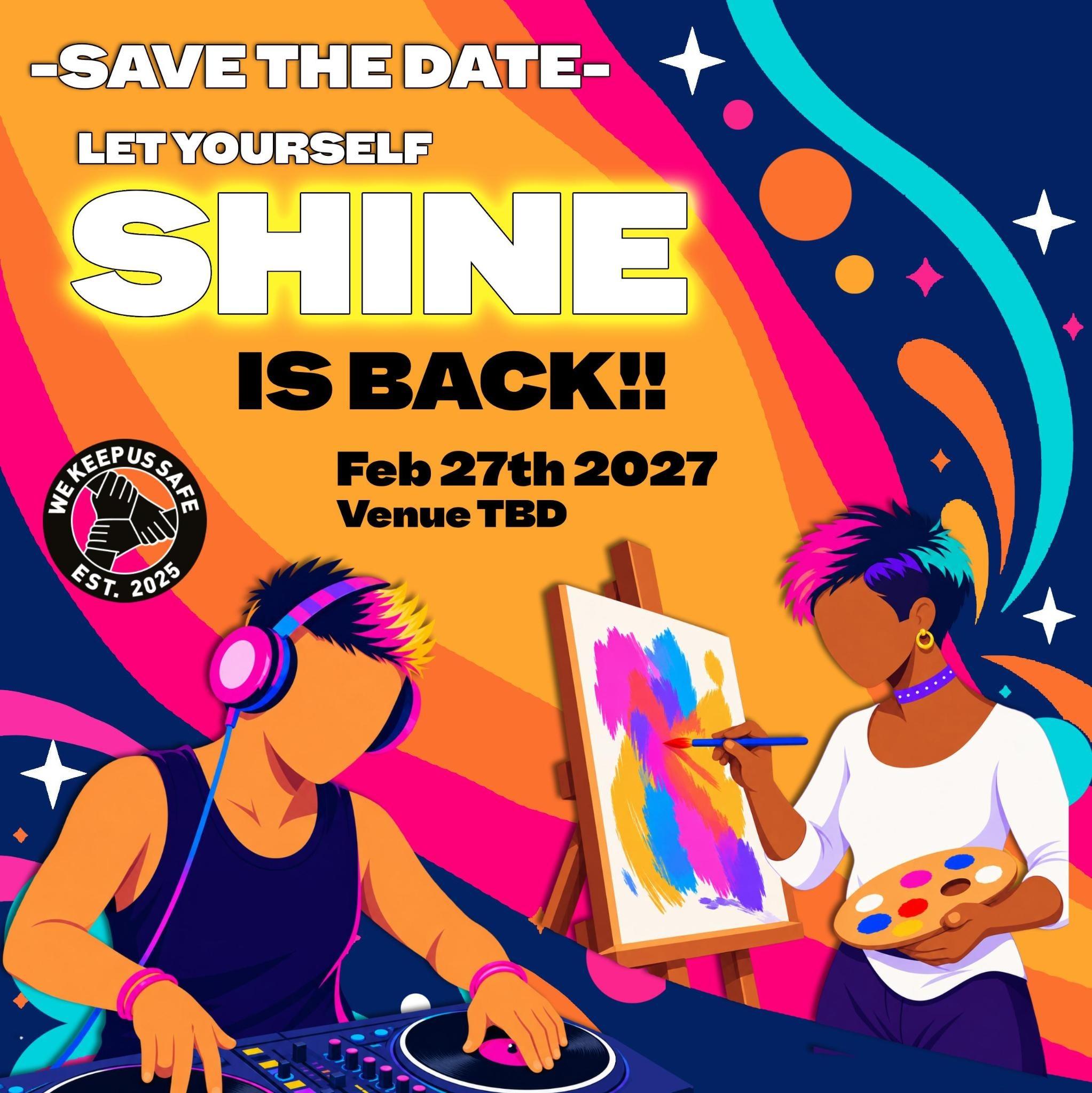 Save the date. Feb 27th 2027. Let Yourself Shine